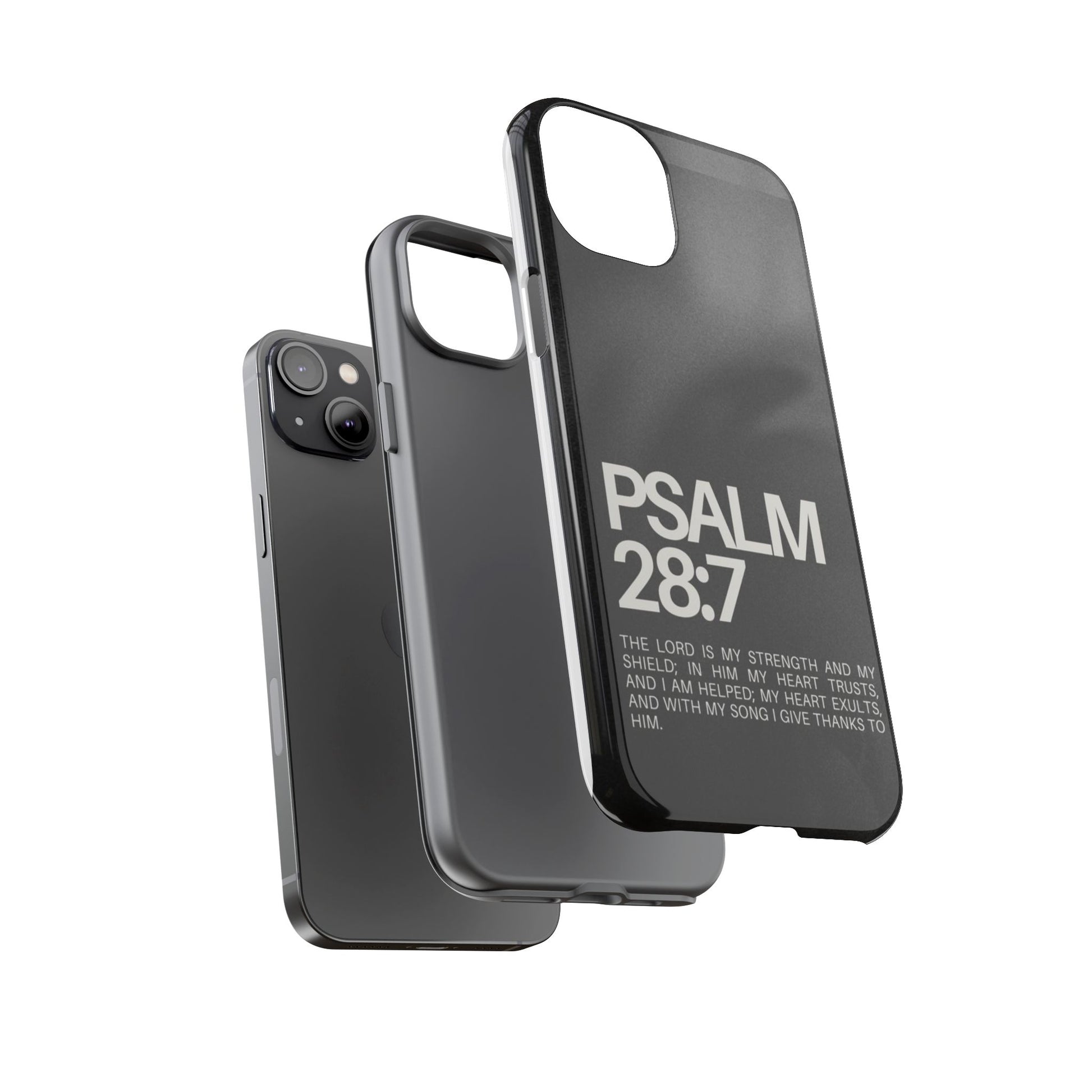 Christian Themed Psalms 28:7 Phone Case, Tough Cases for iPhones, Samsung, and Pixel