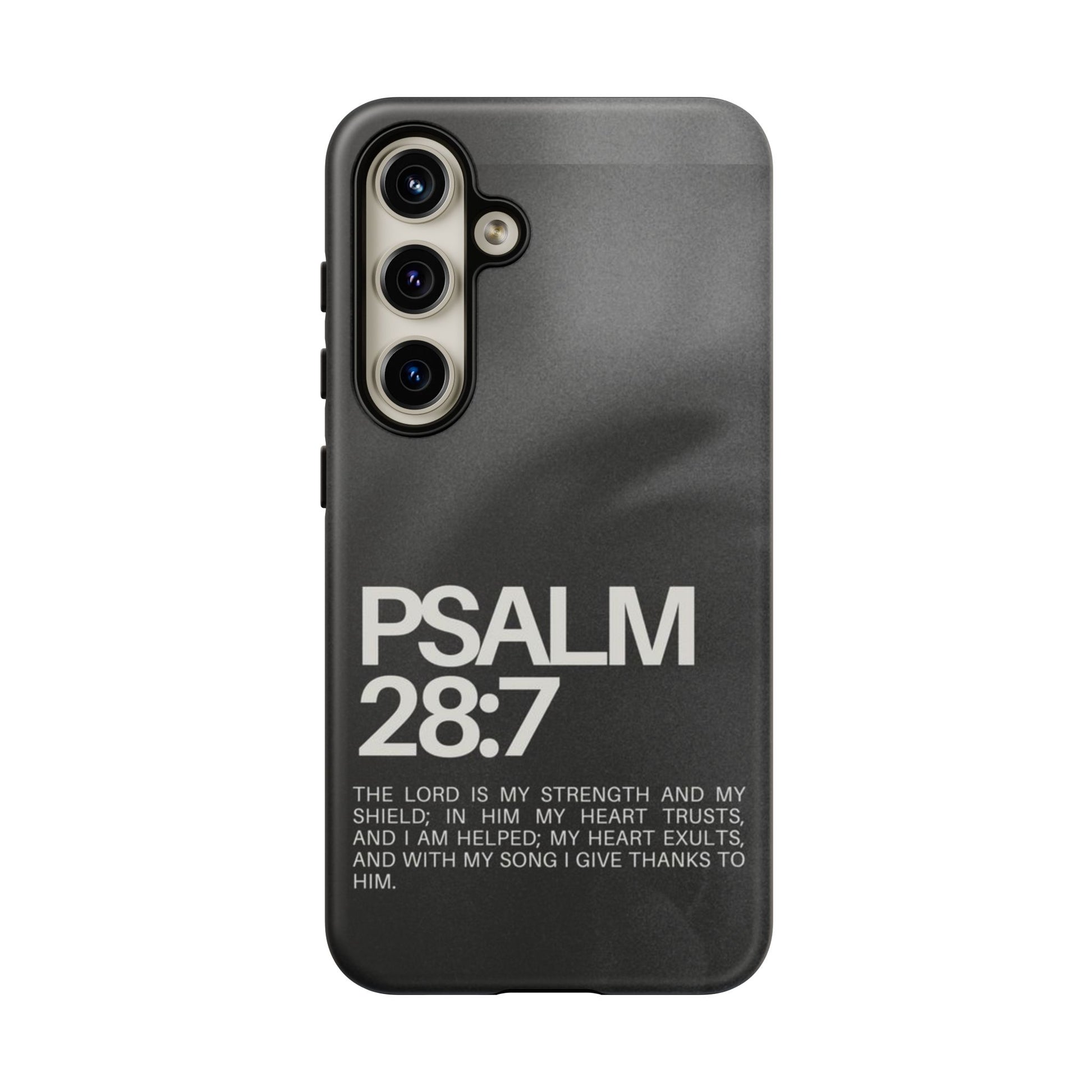 Christian Themed Psalms 28:7 Phone Case, Tough Cases for iPhones, Samsung, and Pixel