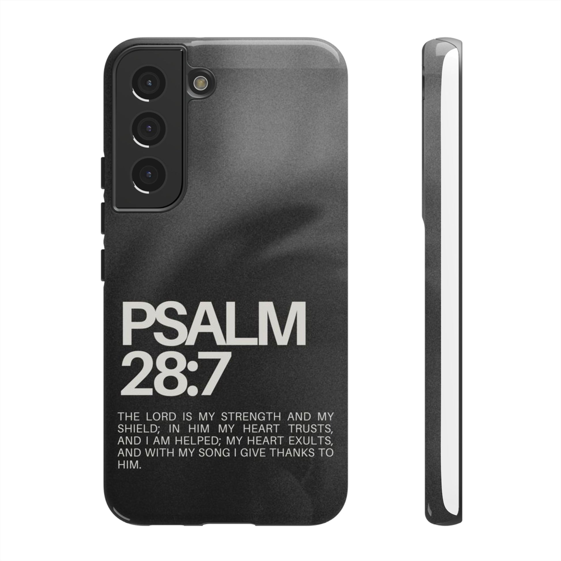Christian Themed Psalms 28:7 Phone Case, Tough Cases for iPhones, Samsung, and Pixel