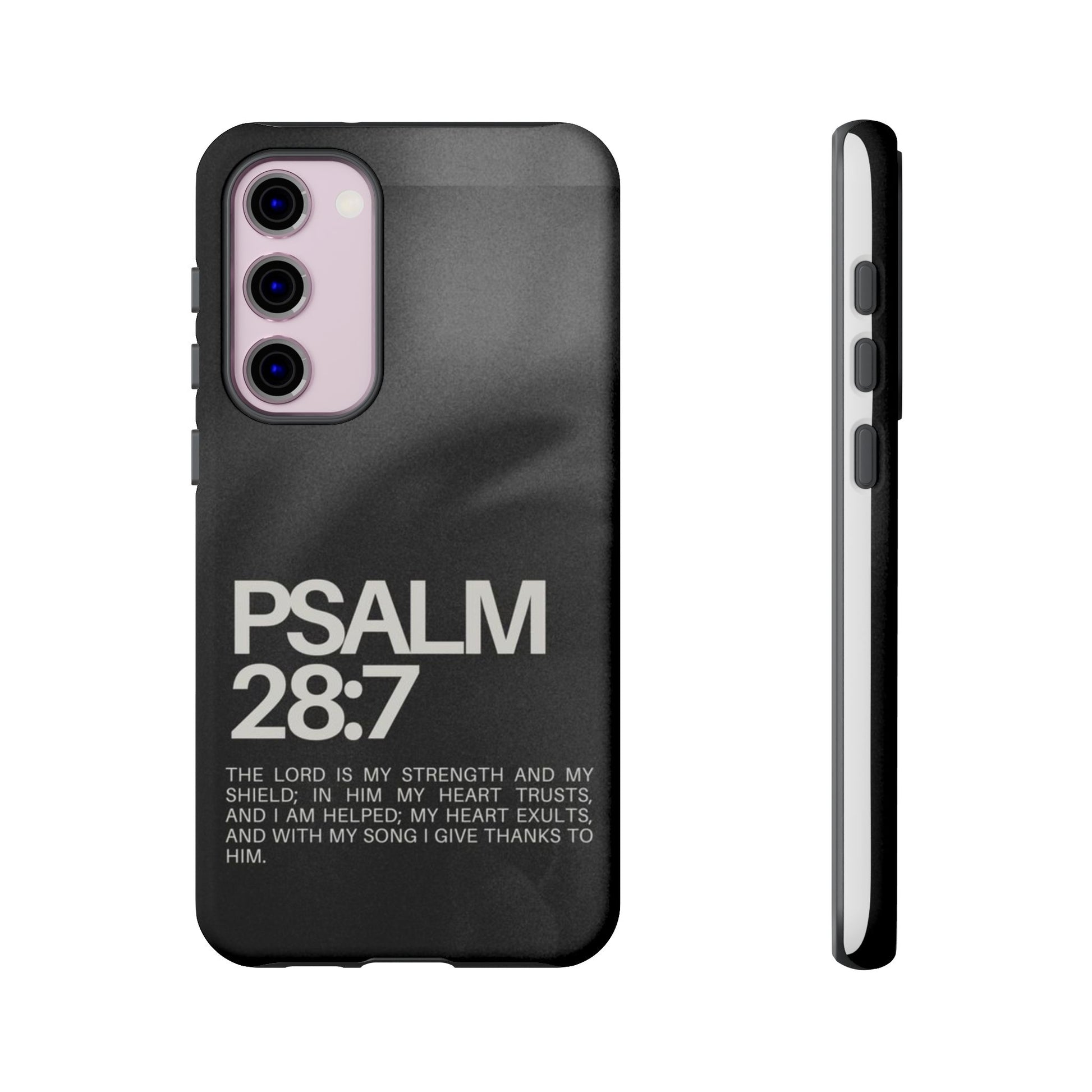Christian Themed Psalms 28:7 Phone Case, Tough Cases for iPhones, Samsung, and Pixel