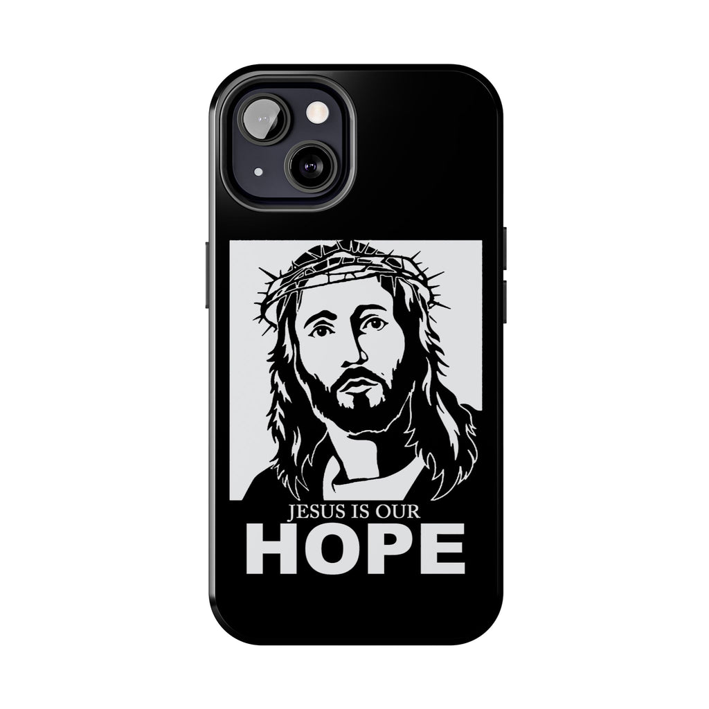 Jesus is Our Hope Christian Phone Cases for iPhones & Samsung Phones