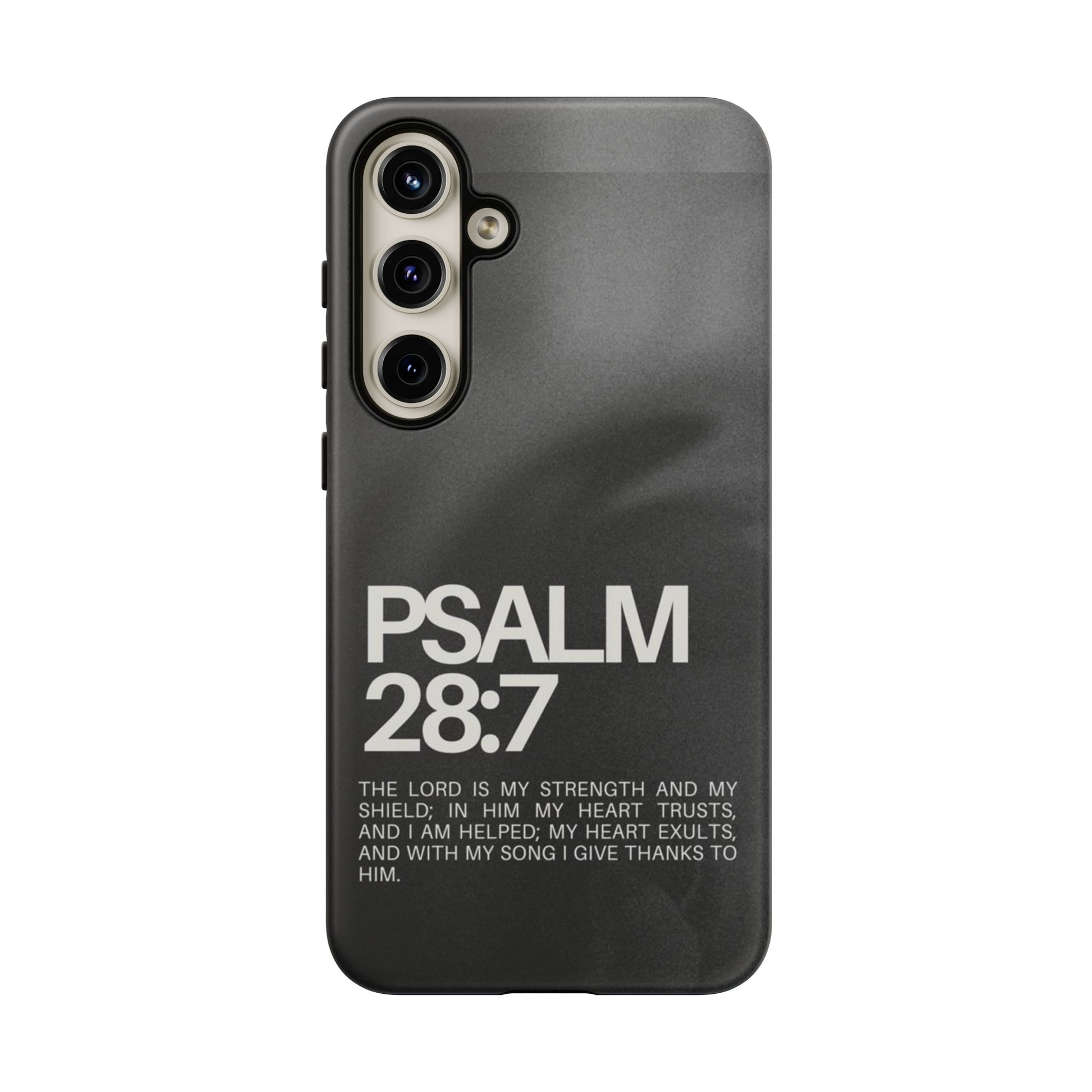 Christian Themed Psalms 28:7 Phone Case, Tough Cases for iPhones, Samsung, and Pixel