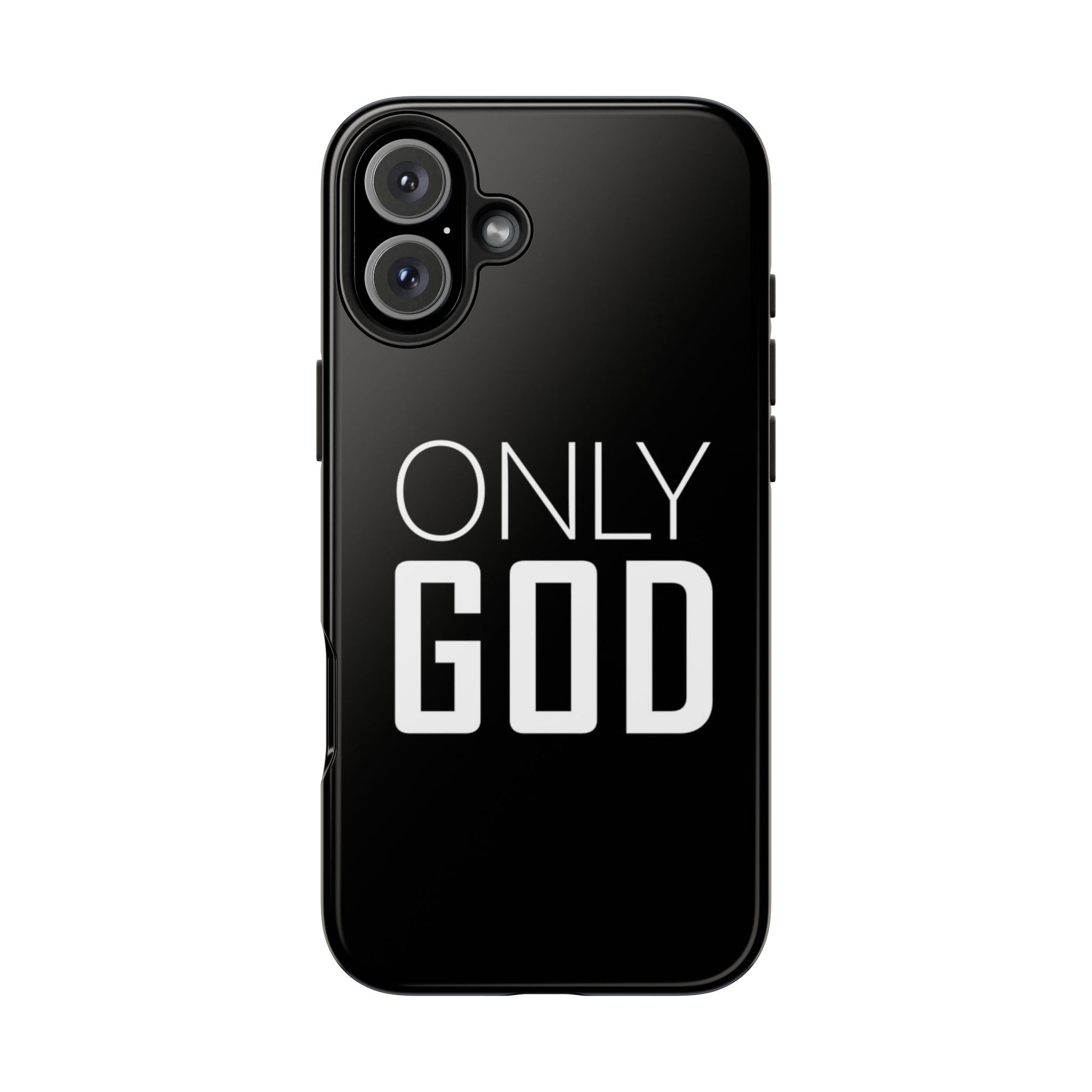 Only GOD Christian Phone Cases for iPhones & Samsung Phones