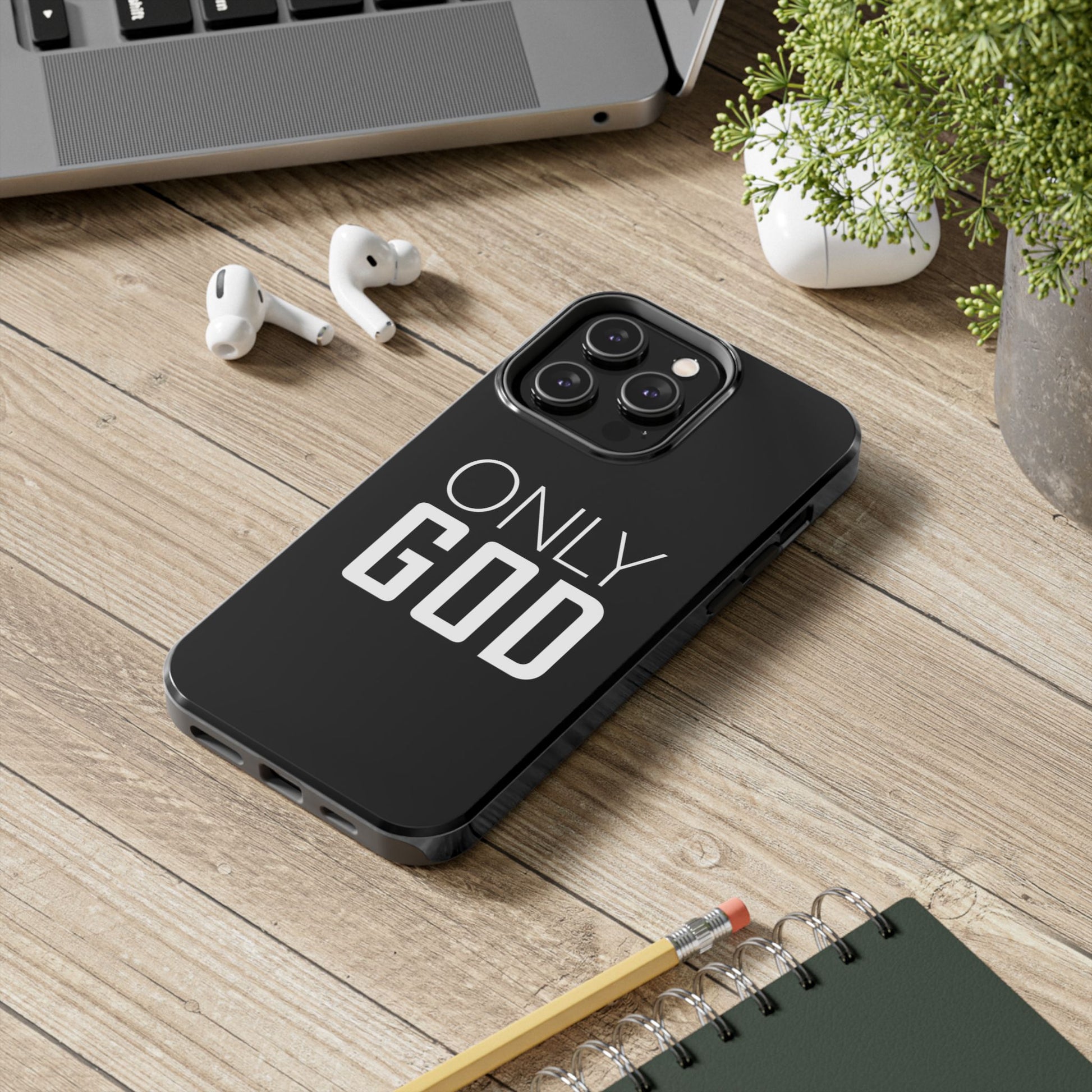 Only GOD Christian Phone Cases for iPhones & Samsung Phones