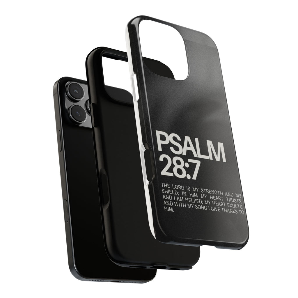 Christian Themed Psalms 28:7 Phone Case, Tough Cases for iPhones, Samsung, and Pixel