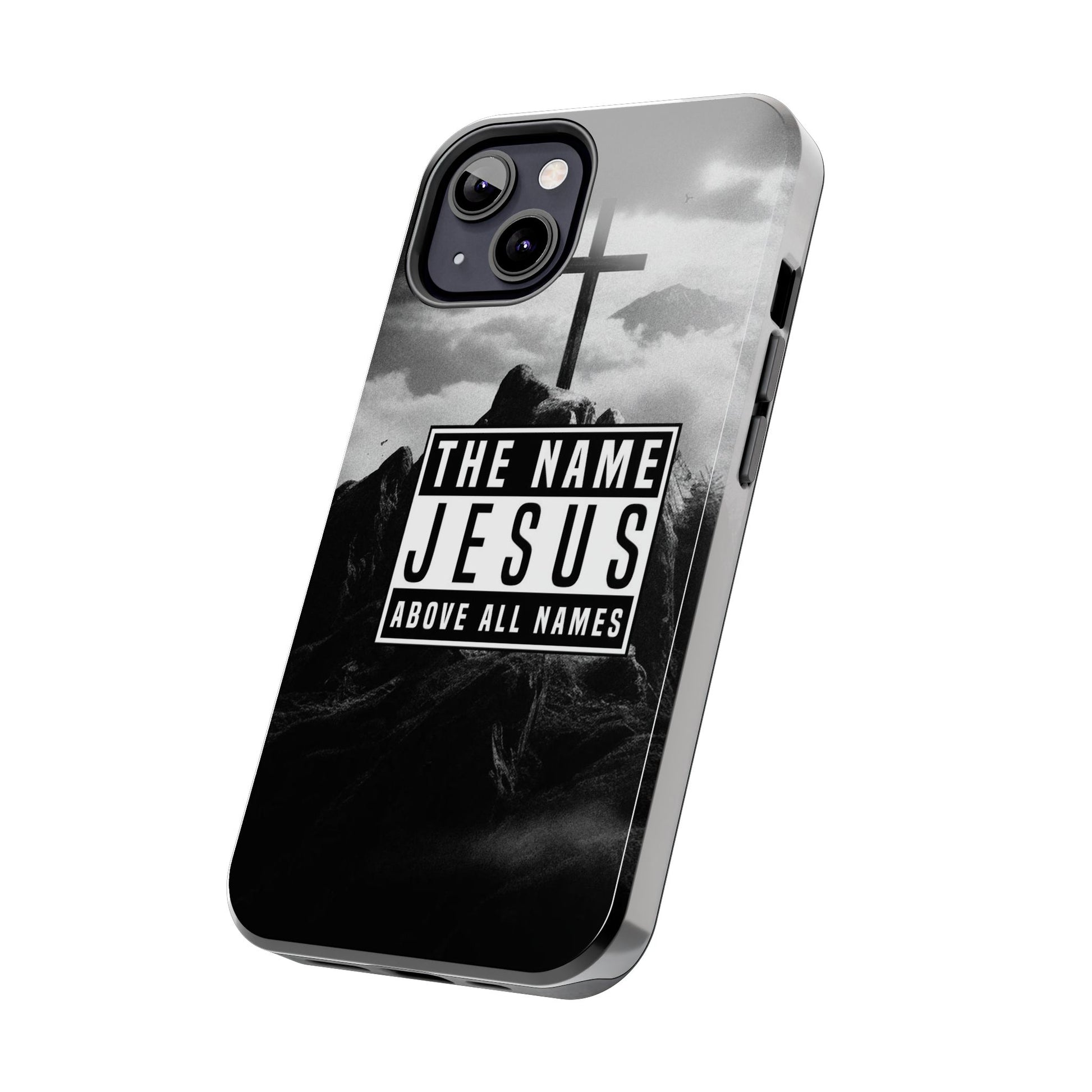 Jesus, The Name Above All Names Christian Cases for iPhones & Samsung Phones
