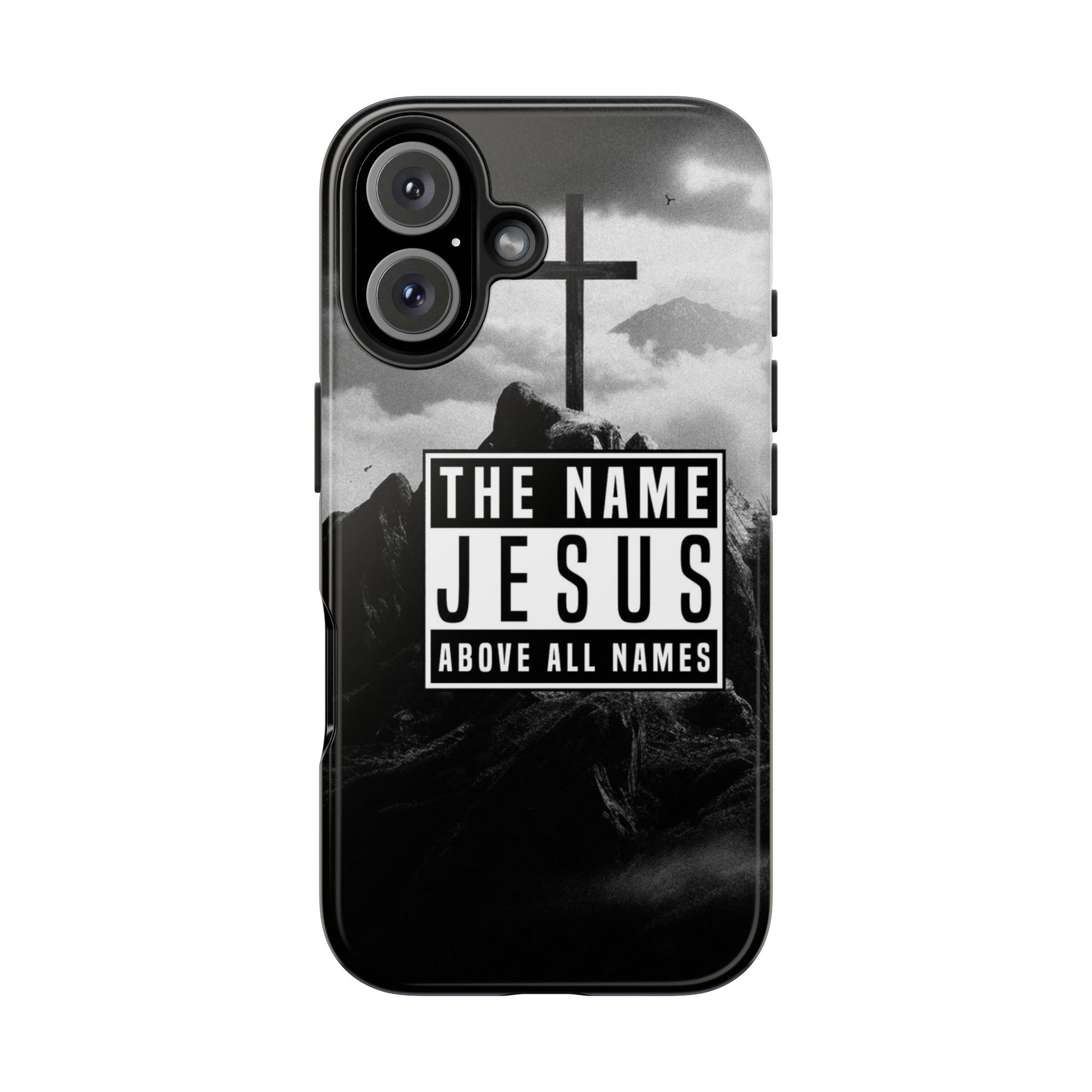 Jesus, The Name Above All Names Christian Cases for iPhones & Samsung Phones