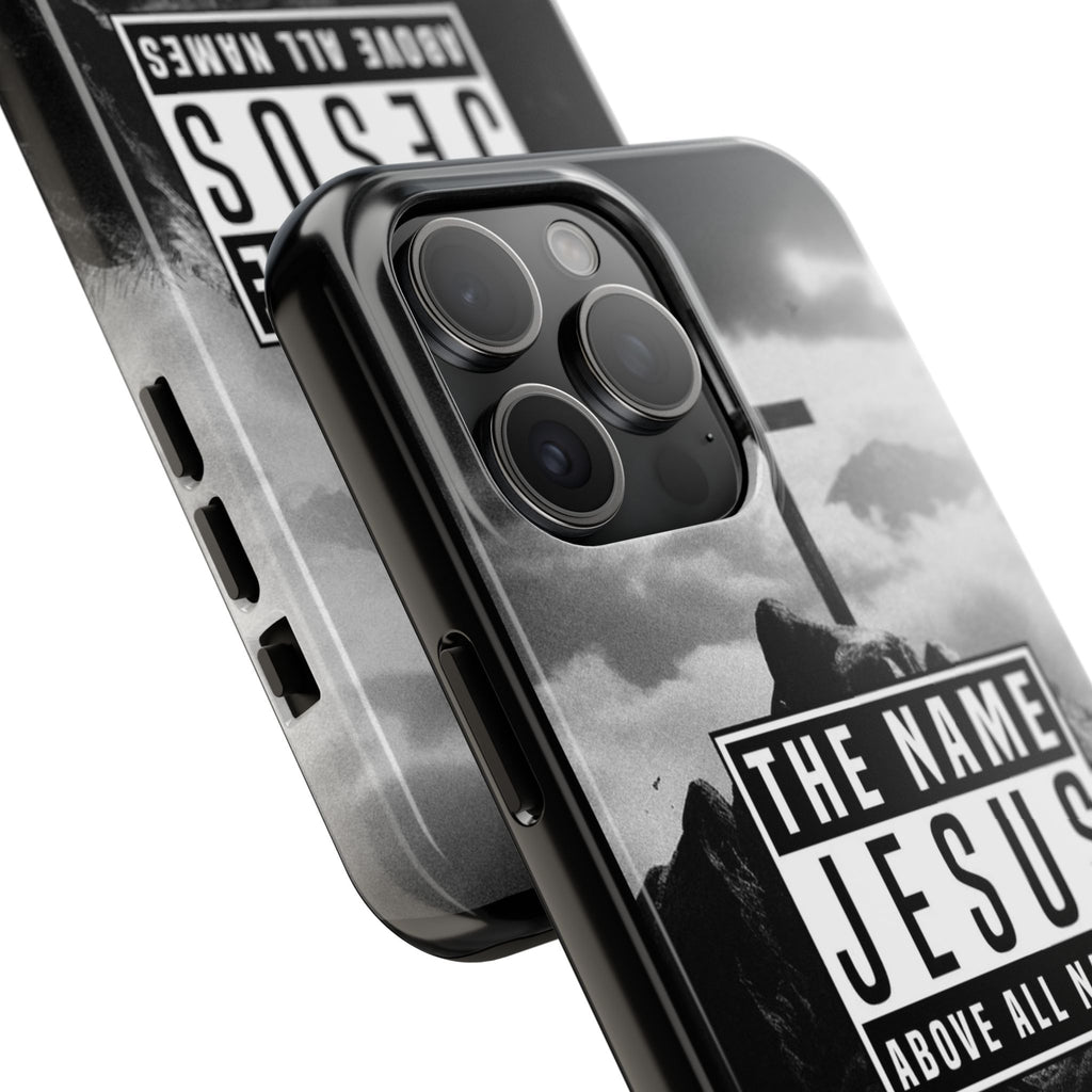 Jesus, The Name Above All Names Christian Cases for iPhones & Samsung Phones