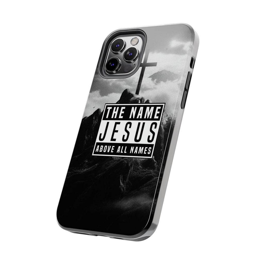 Jesus, The Name Above All Names Christian Cases for iPhones & Samsung Phones