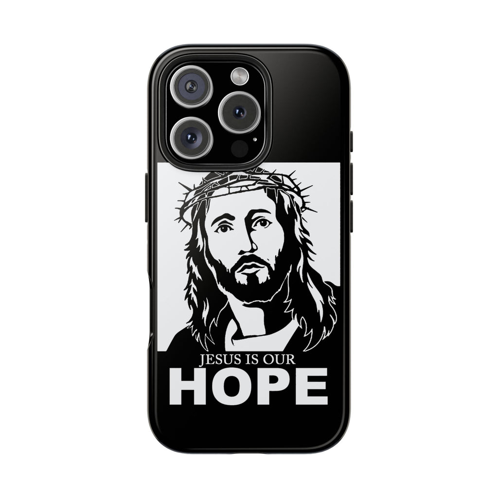 Jesus is Our Hope Christian Phone Cases for iPhones & Samsung Phones