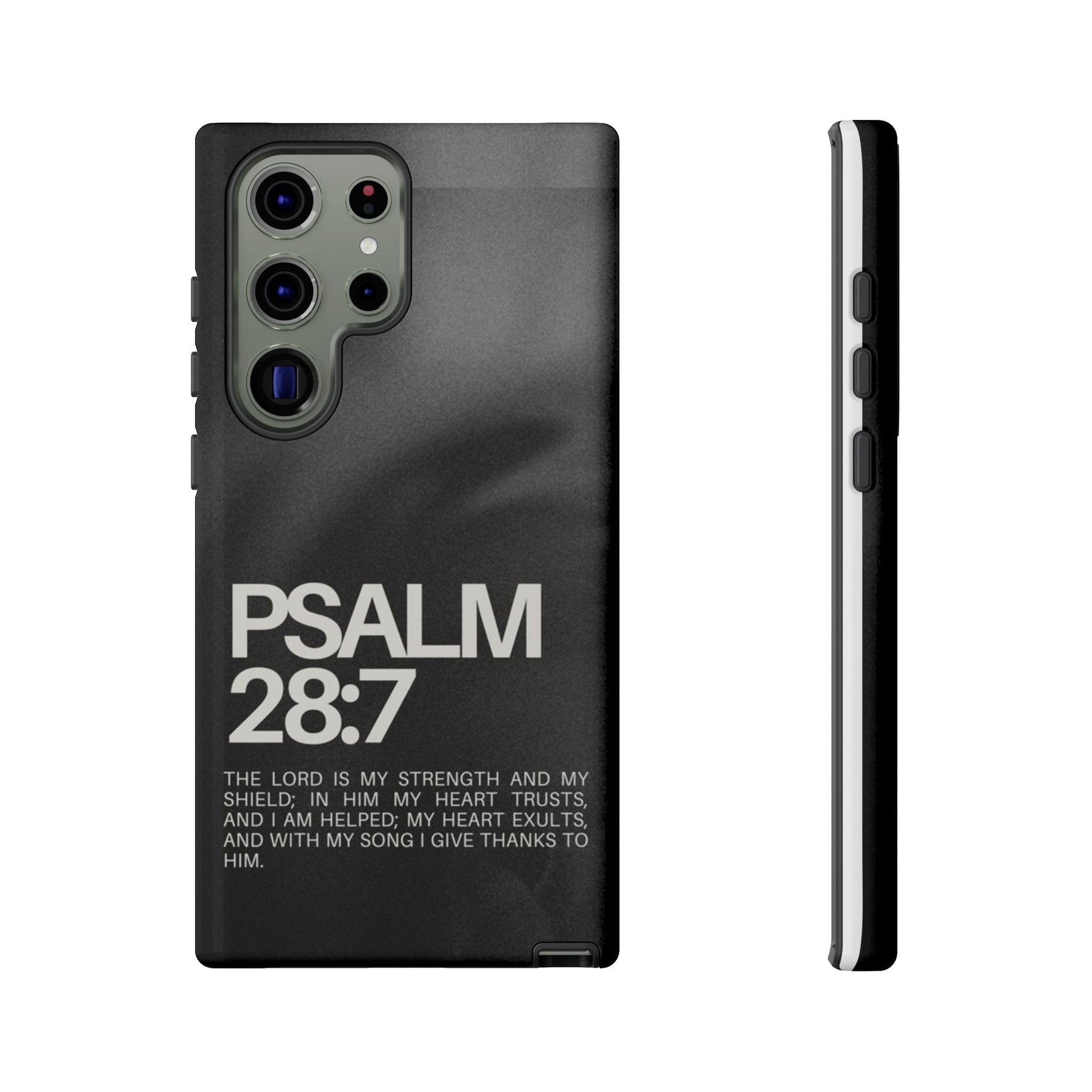 Christian Themed Psalms 28:7 Phone Case, Tough Cases for iPhones, Samsung, and Pixel