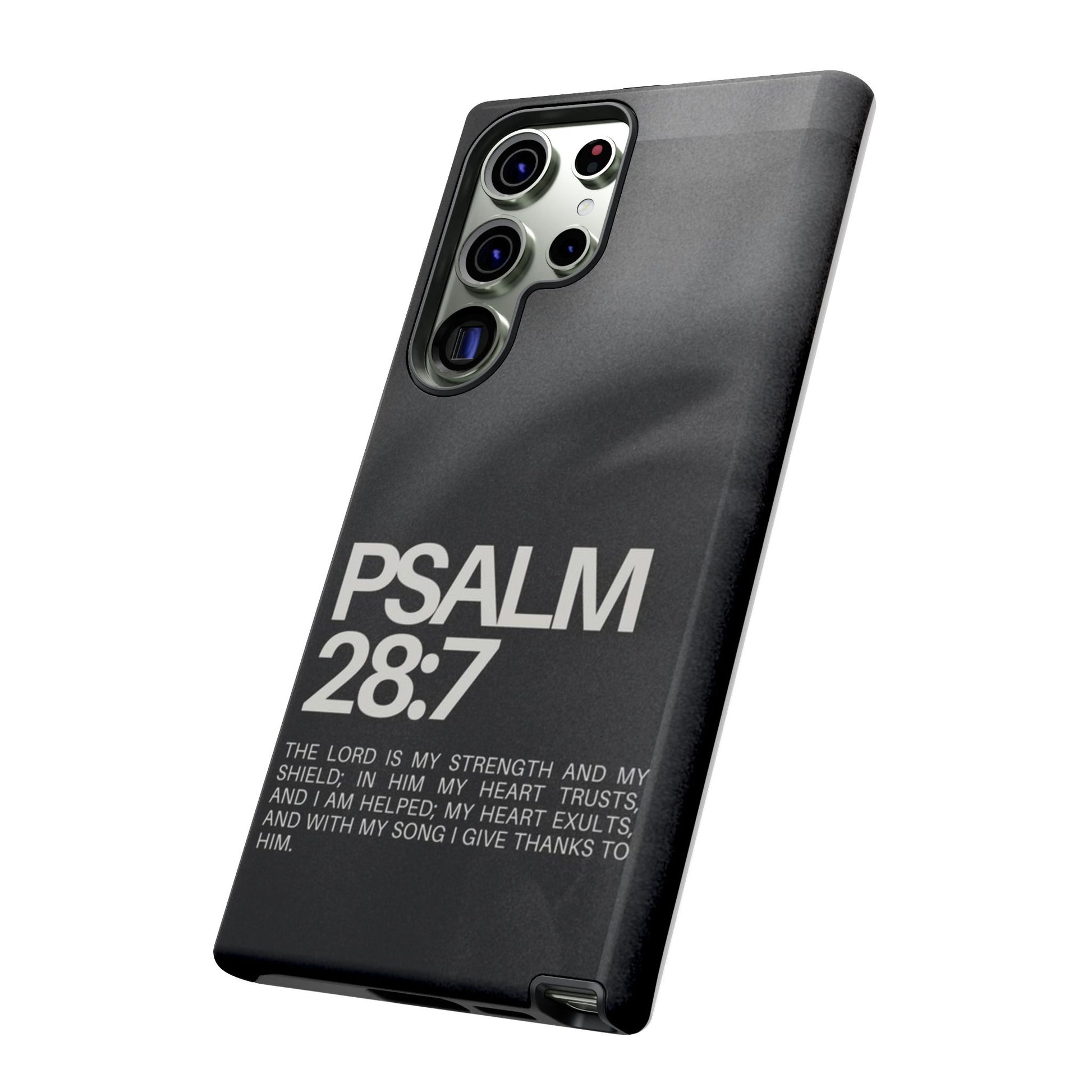 Christian Themed Psalms 28:7 Phone Case, Tough Cases for iPhones, Samsung, and Pixel