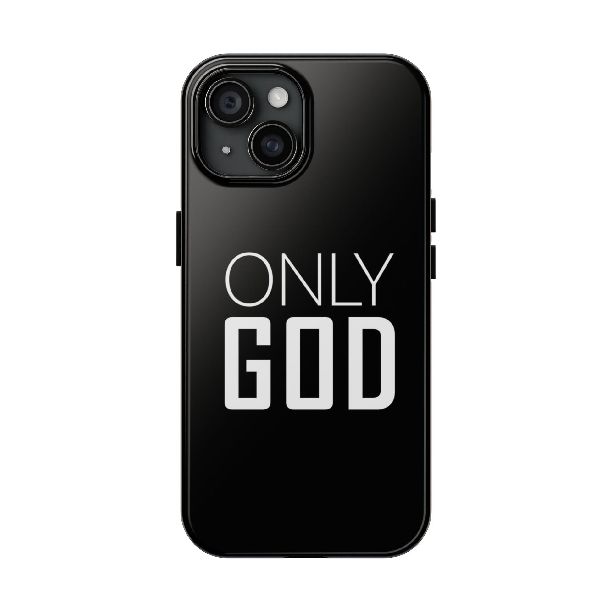 Only GOD Christian Phone Cases for iPhones & Samsung Phones