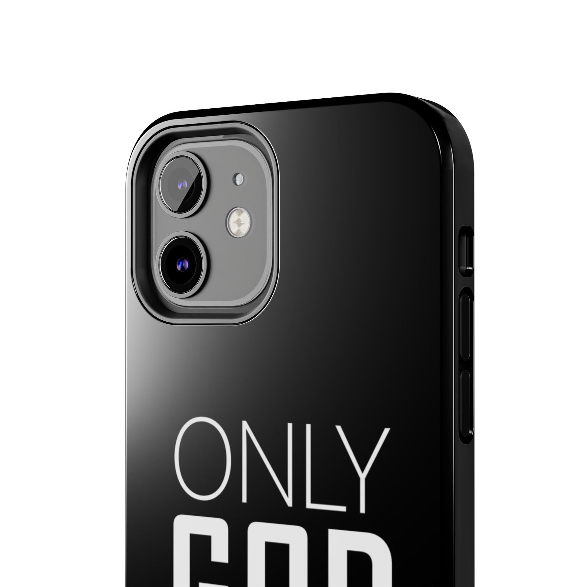 Only GOD Christian Phone Cases for iPhones & Samsung Phones