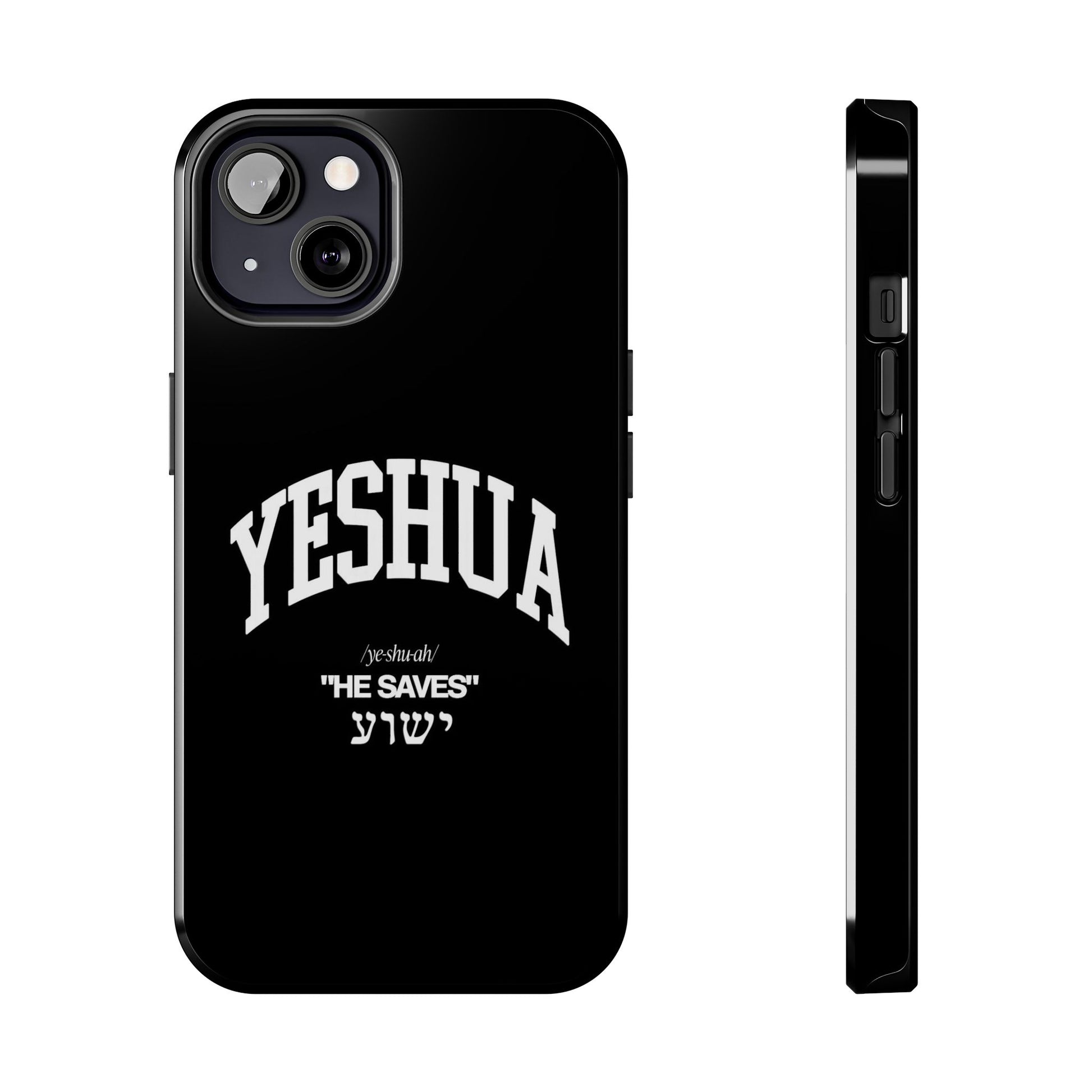 Yeshua He Saves Christian Theme Phone Cases for iPhones & Samsung Phones