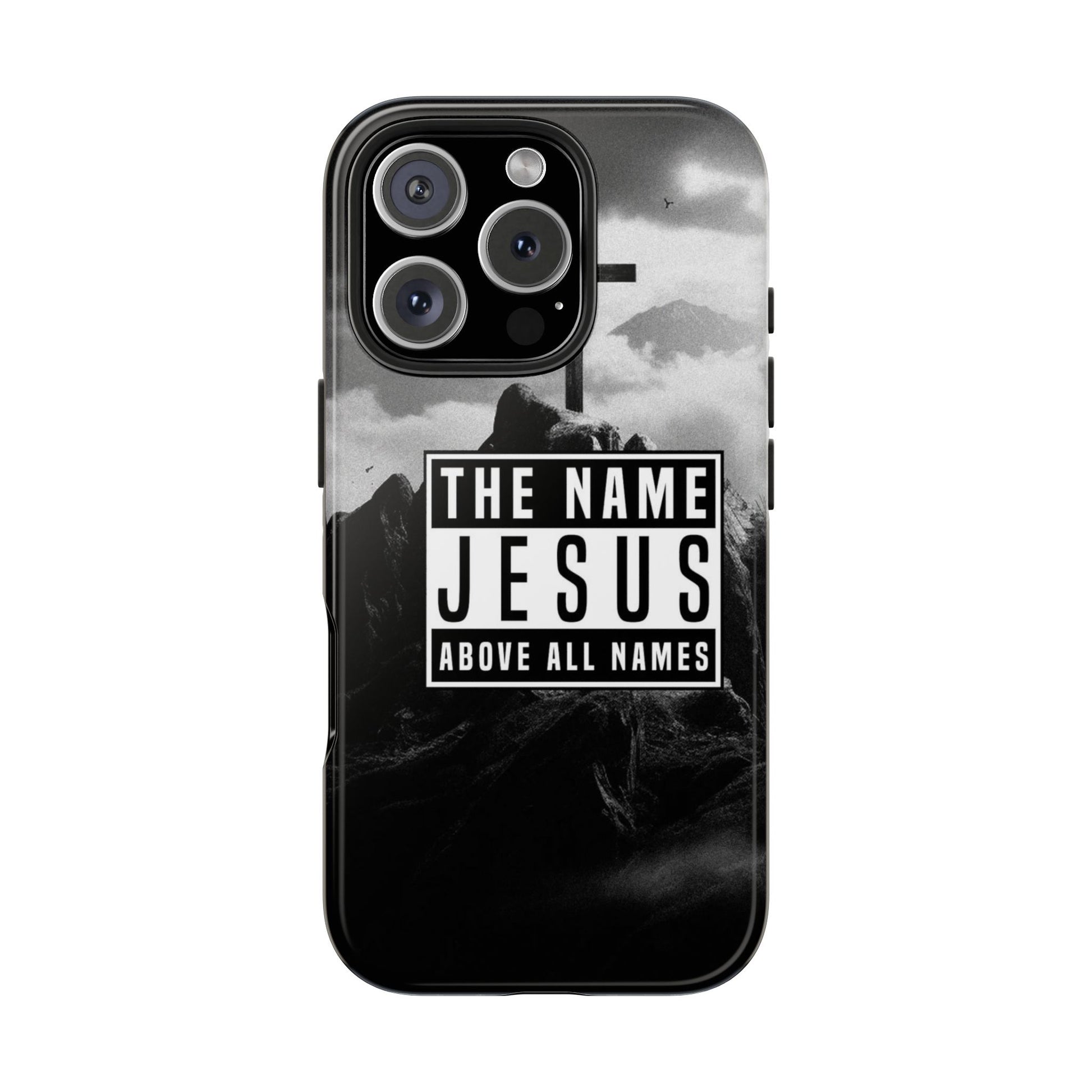 Jesus, The Name Above All Names Christian Cases for iPhones & Samsung Phones