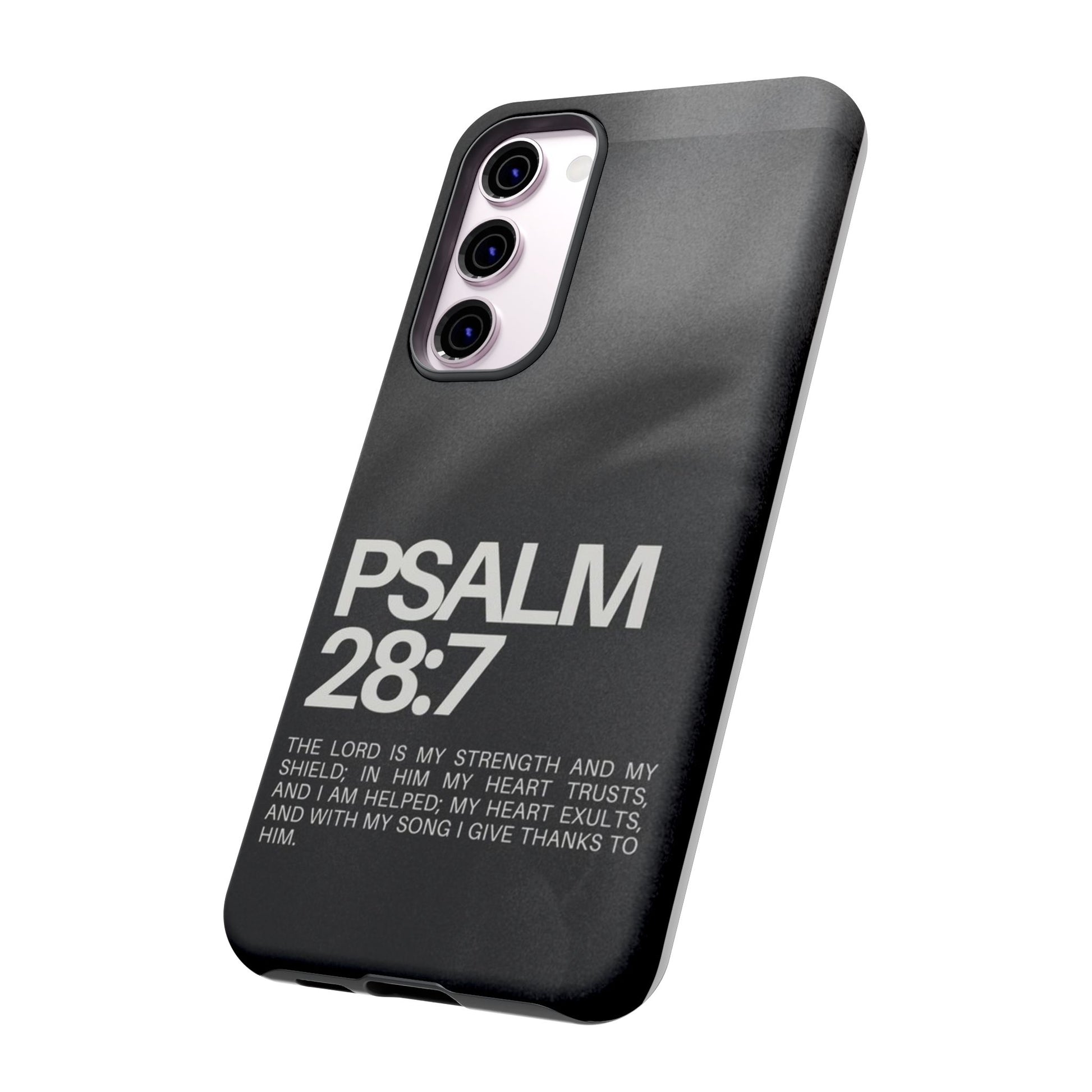Christian Themed Psalms 28:7 Phone Case, Tough Cases for iPhones, Samsung, and Pixel