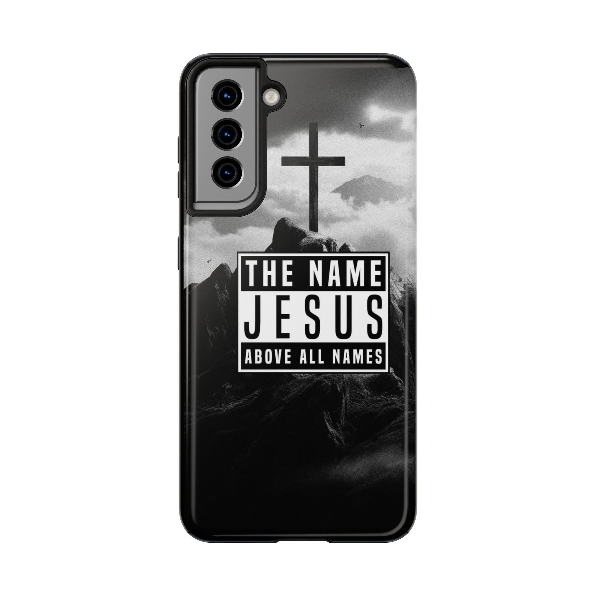 Jesus, The Name Above All Names Christian Cases for iPhones & Samsung Phones