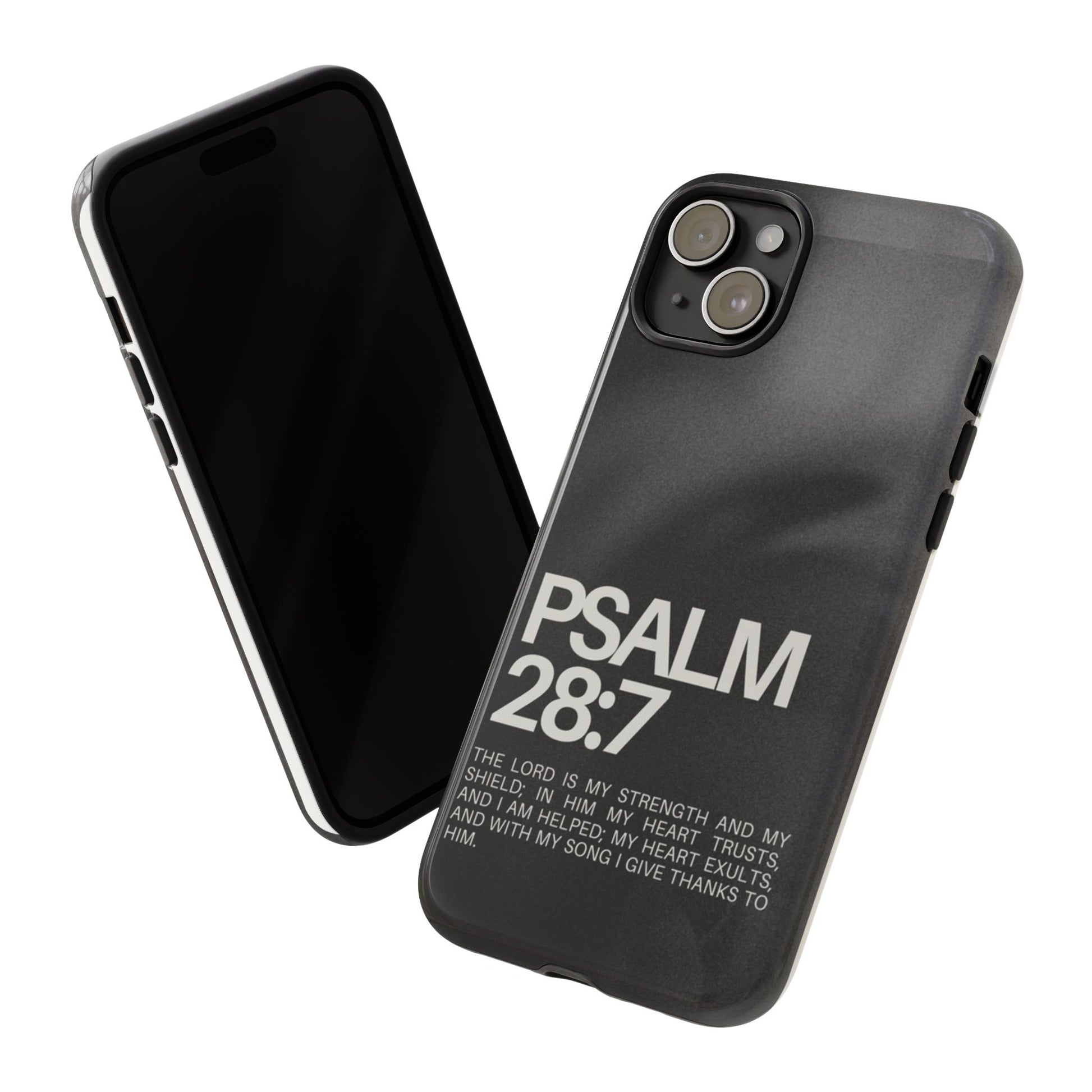 Christian Themed Psalms 28:7 Phone Case, Tough Cases for iPhones, Samsung, and Pixel