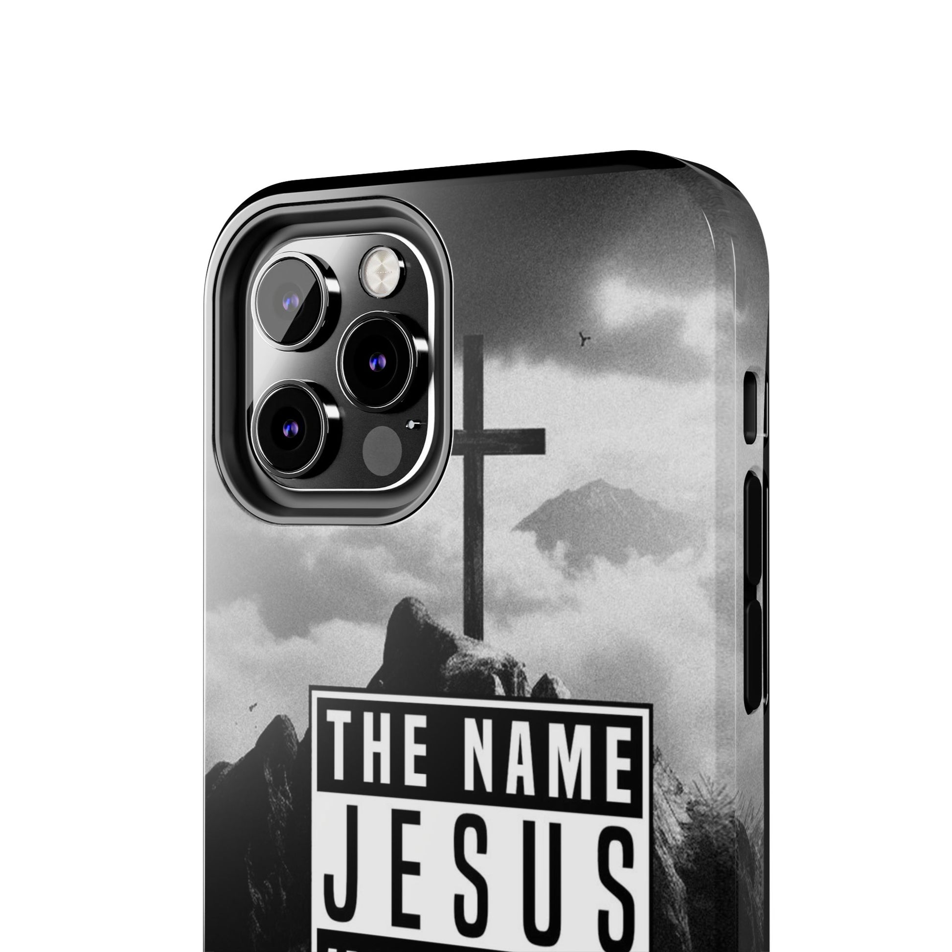 Jesus, The Name Above All Names Christian Cases for iPhones & Samsung Phones