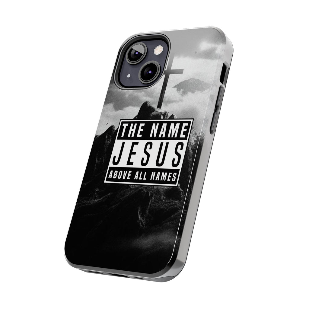 Jesus, The Name Above All Names Christian Cases for iPhones & Samsung Phones