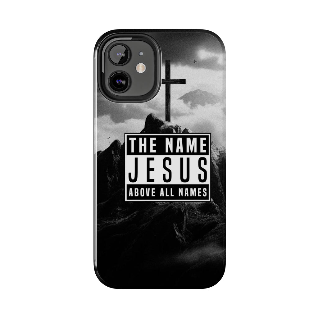 Jesus, The Name Above All Names Christian Cases for iPhones & Samsung Phones