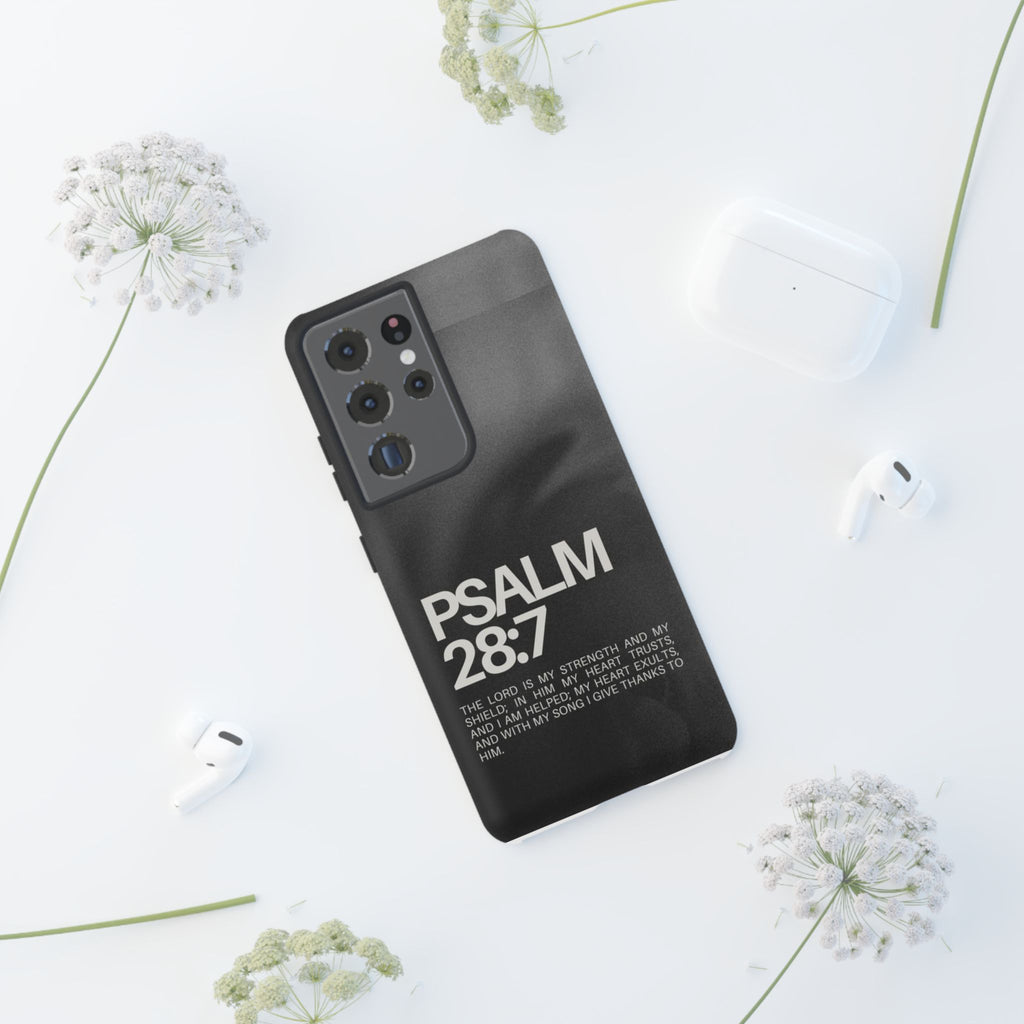 Christian Themed Psalms 28:7 Phone Case, Tough Cases for iPhones, Samsung, and Pixel