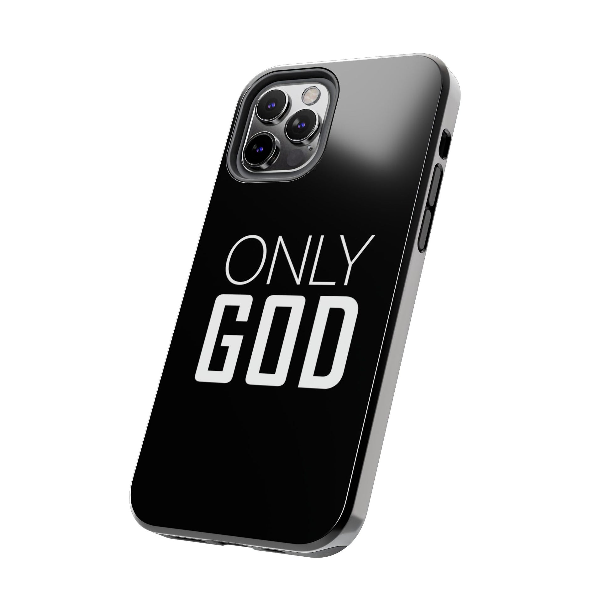 Only GOD Christian Phone Cases for iPhones & Samsung Phones