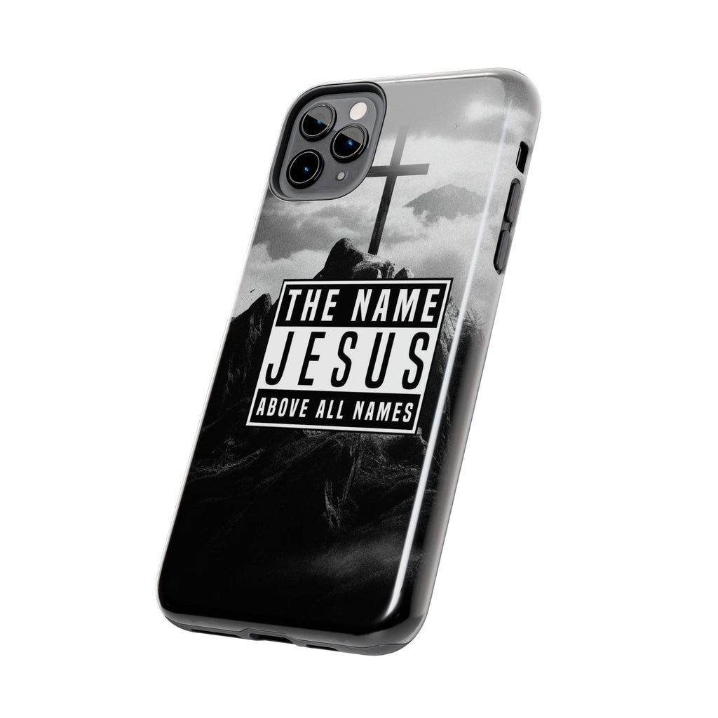 Jesus, The Name Above All Names Christian Cases for iPhones & Samsung Phones