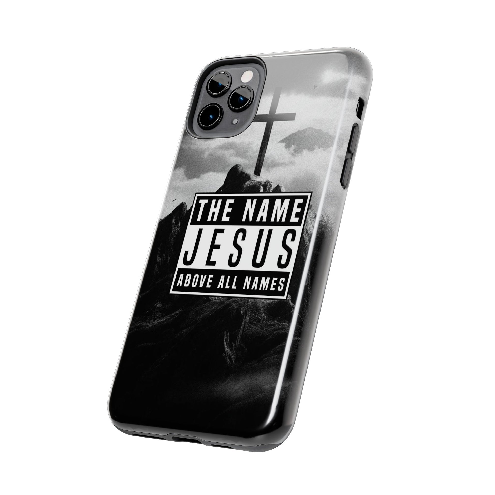Jesus, The Name Above All Names Christian Cases for iPhones & Samsung Phones