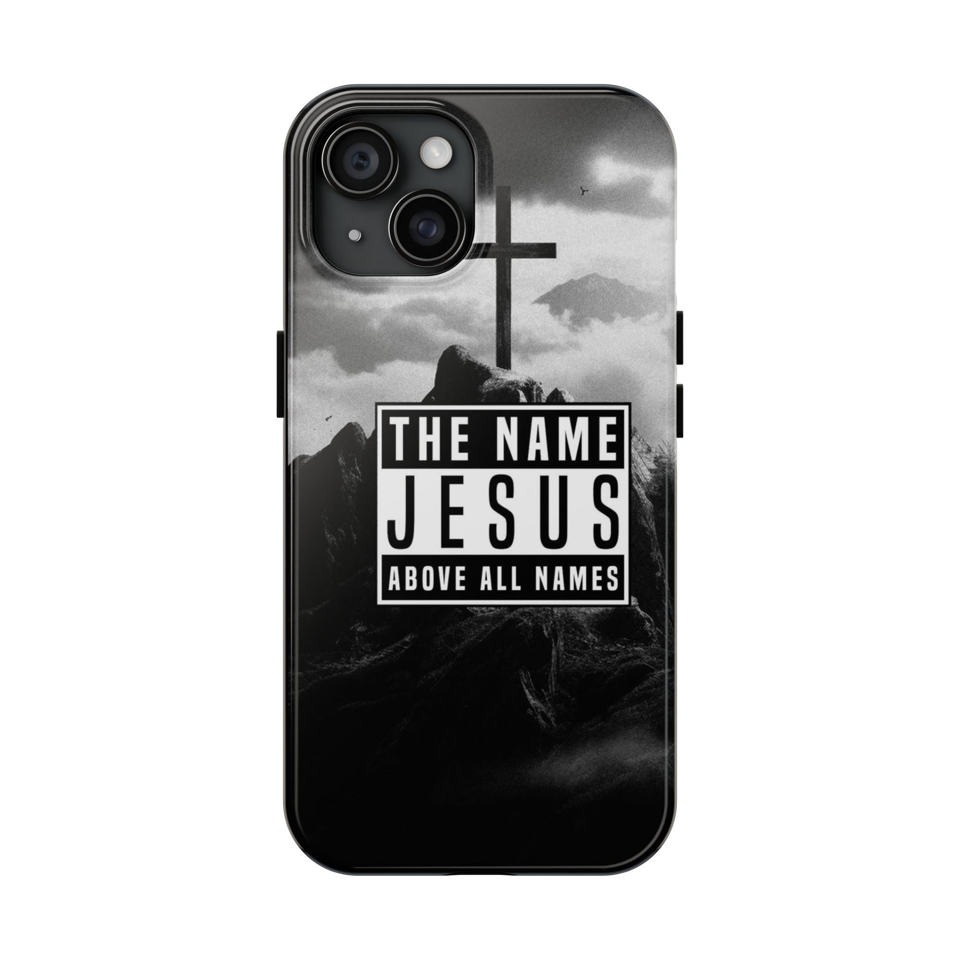Jesus, The Name Above All Names Christian Cases for iPhones & Samsung Phones