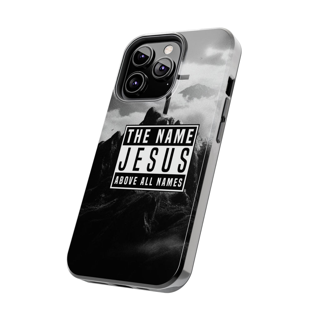 Jesus, The Name Above All Names Christian Cases for iPhones & Samsung Phones