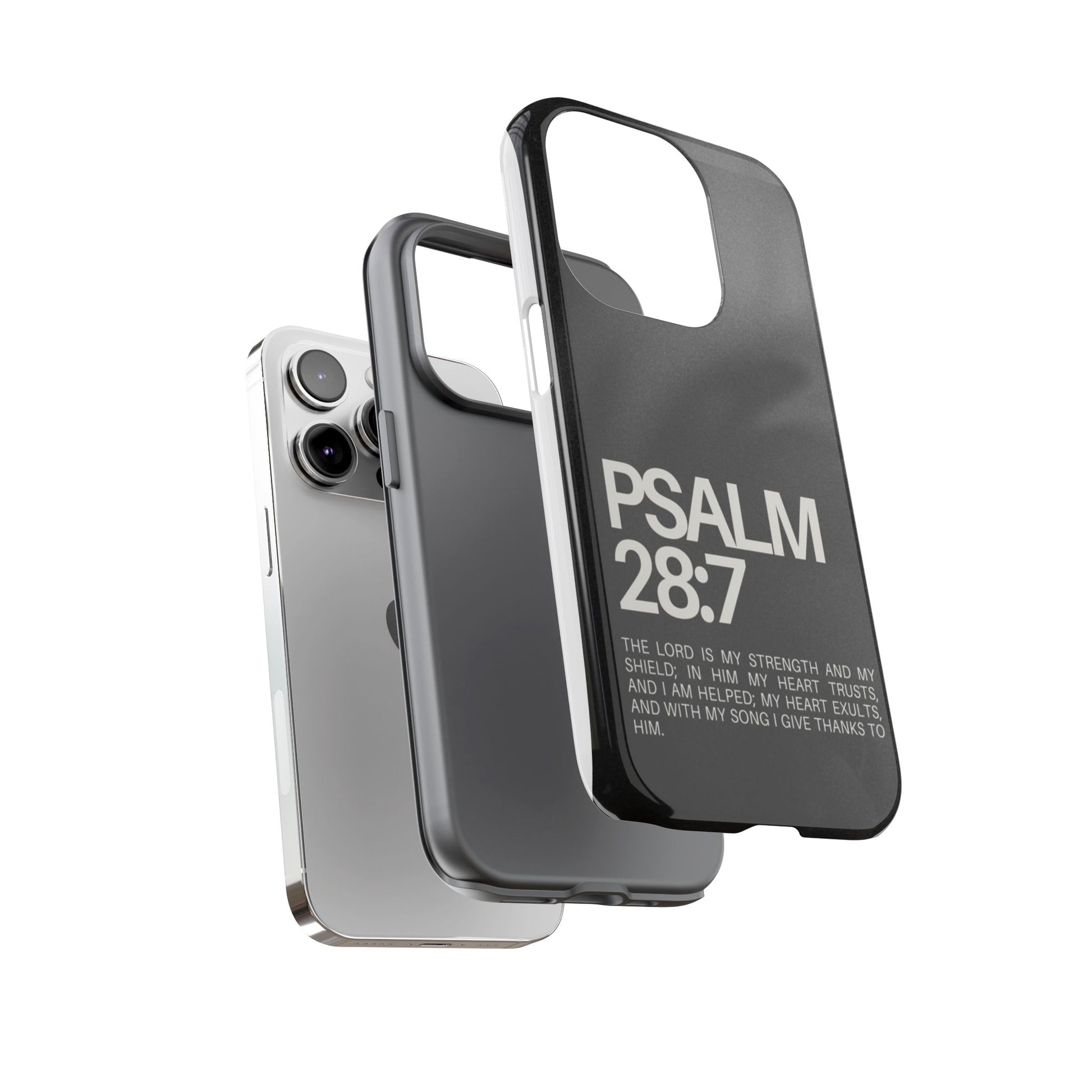 Christian Themed Psalms 28:7 Phone Case, Tough Cases for iPhones, Samsung, and Pixel