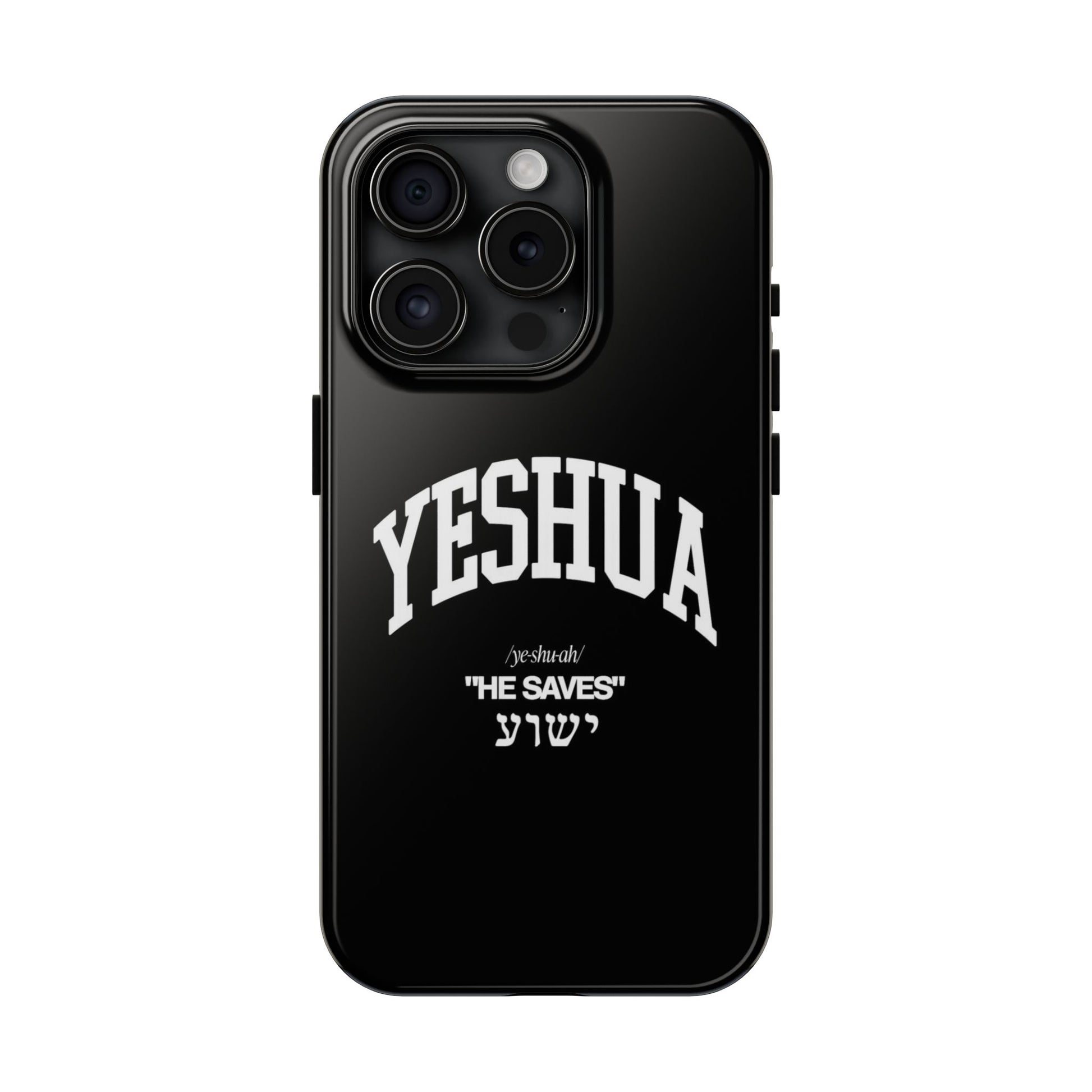 Yeshua He Saves Christian Theme Phone Cases for iPhones & Samsung Phones