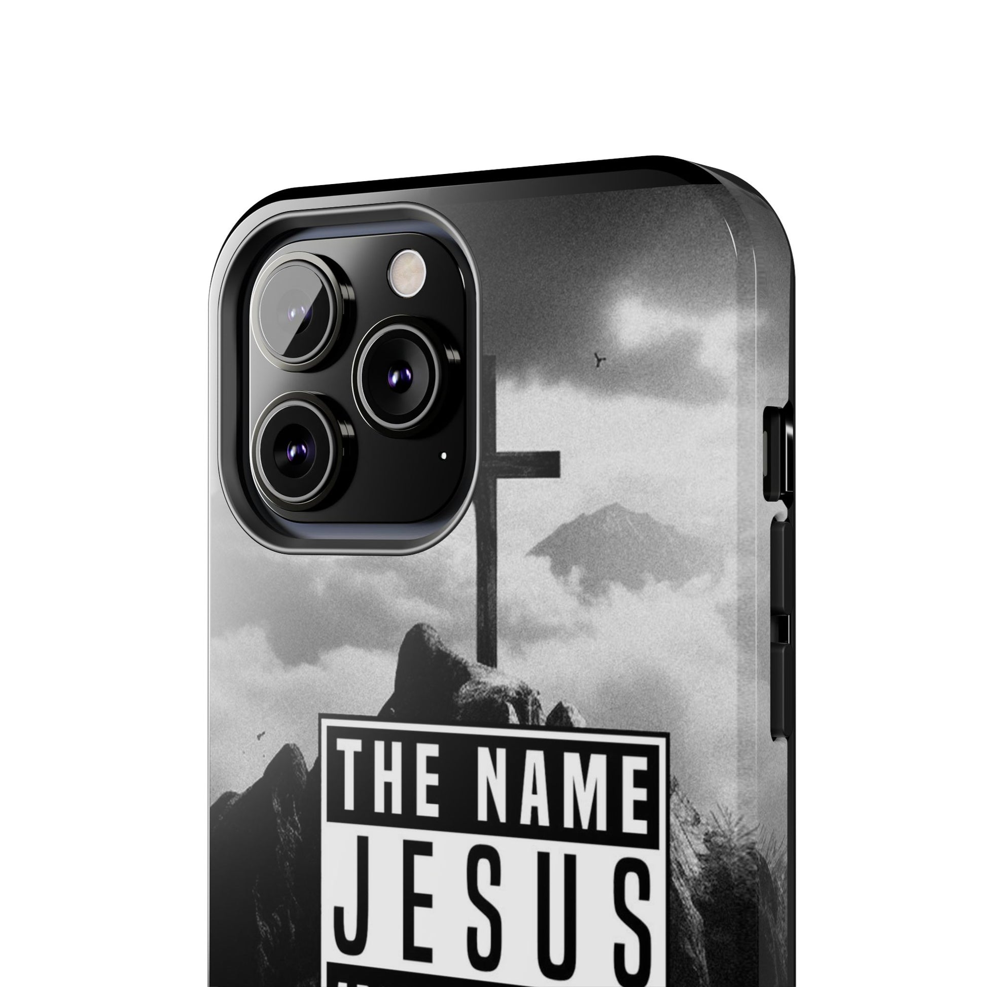 Jesus, The Name Above All Names Christian Cases for iPhones & Samsung Phones
