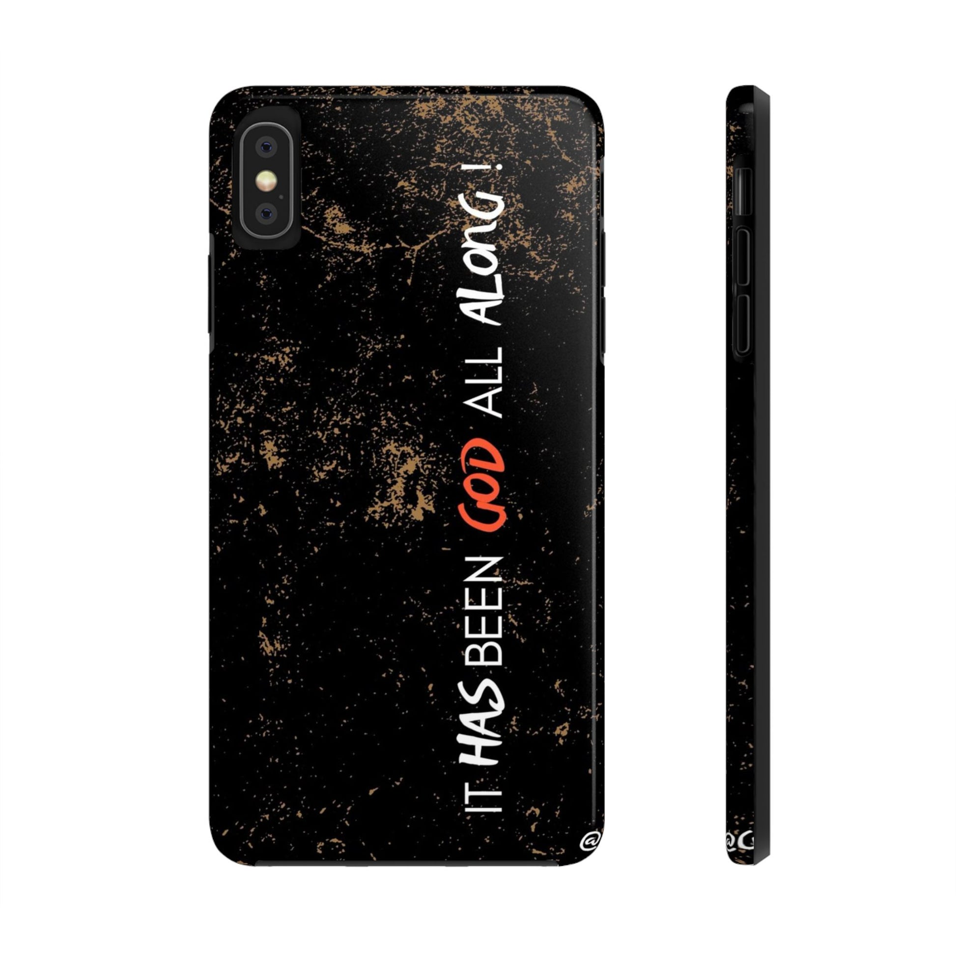 It has Been God All Along Christian Phone Cases for iPhones & Samsung Phones