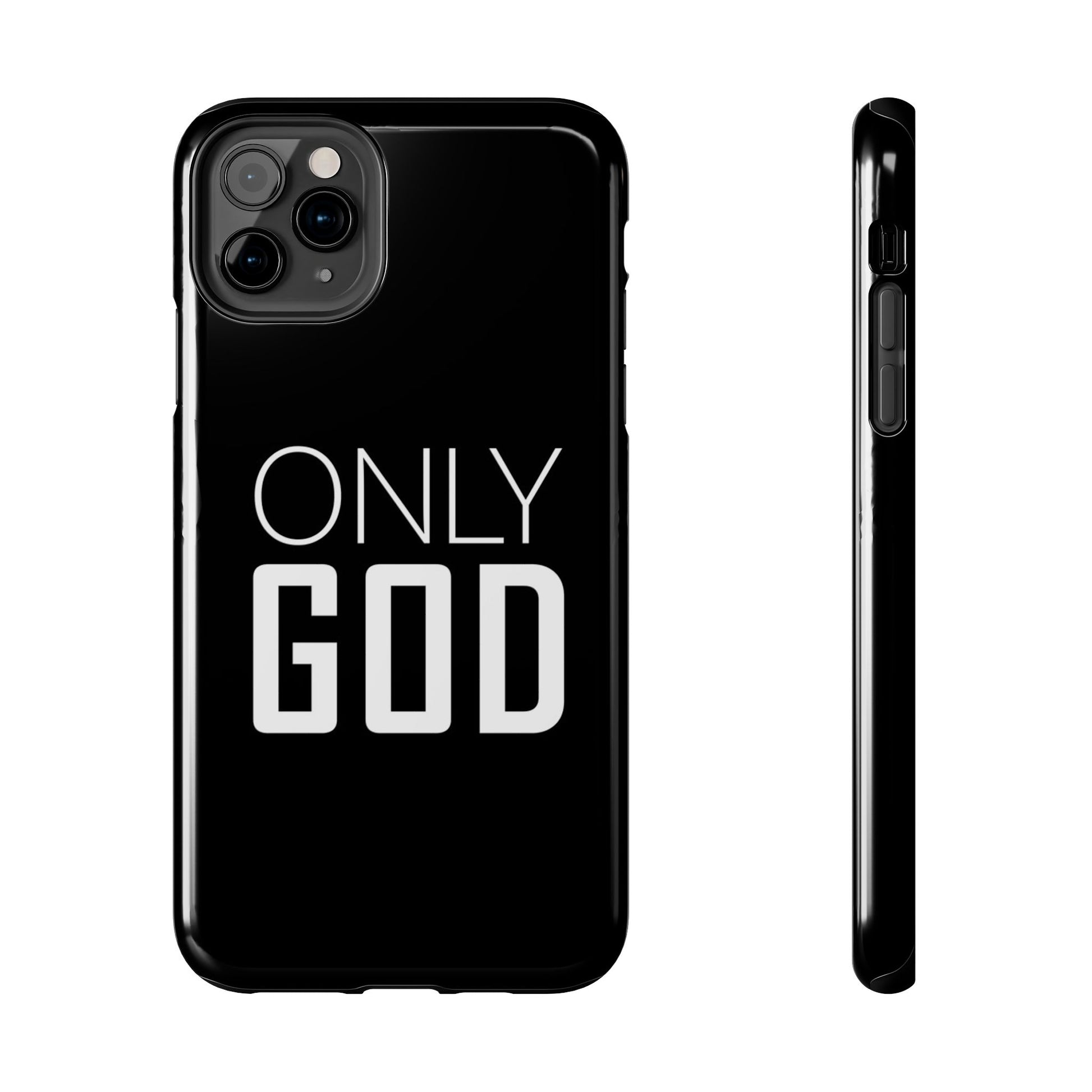 Only GOD Christian Phone Cases for iPhones & Samsung Phones