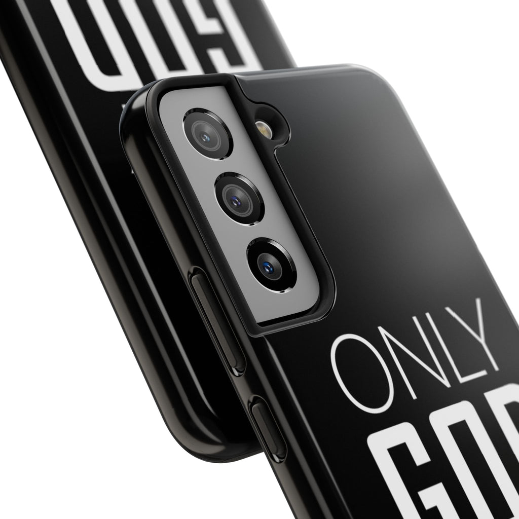 Only GOD Christian Phone Cases for iPhones & Samsung Phones