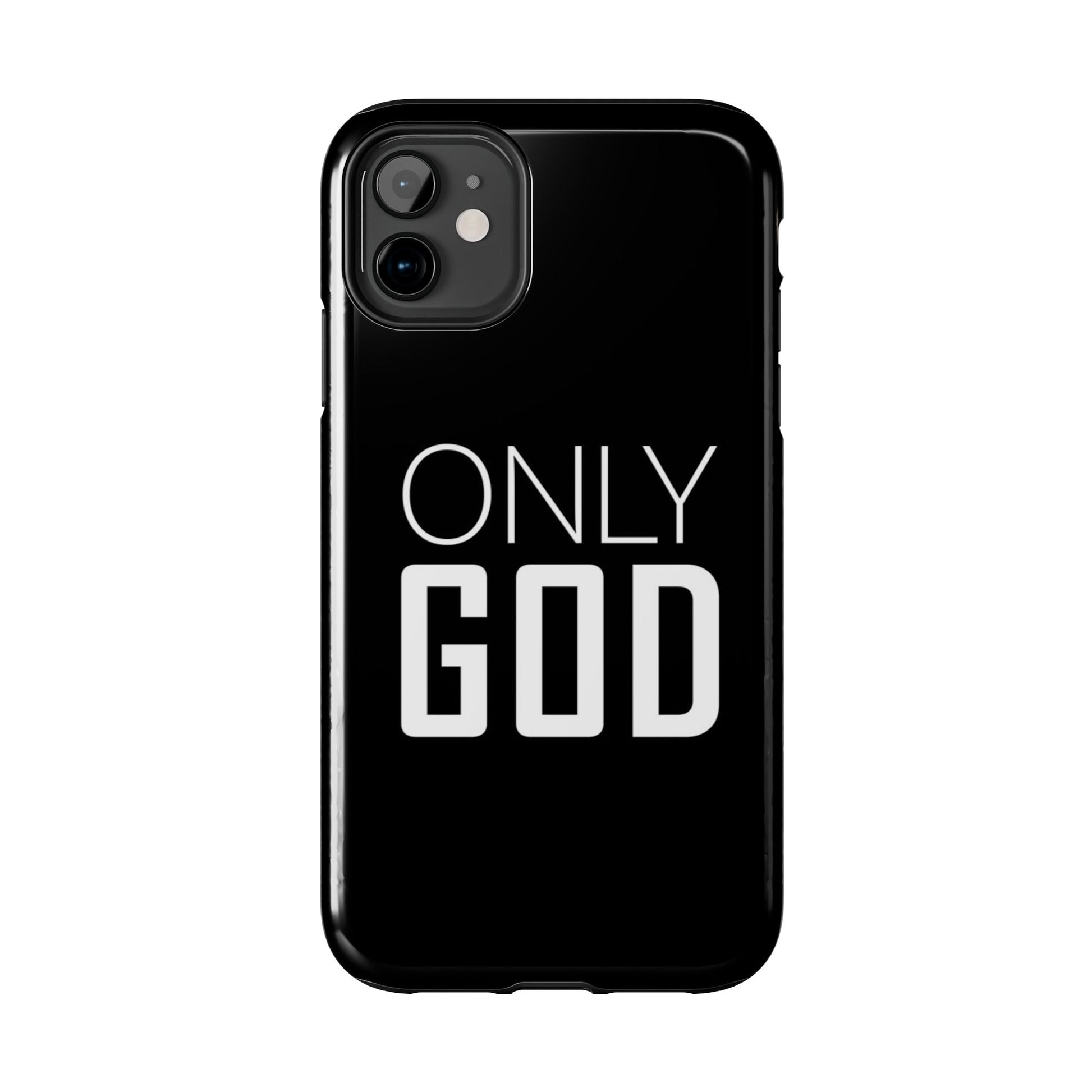 Only GOD Christian Phone Cases for iPhones & Samsung Phones