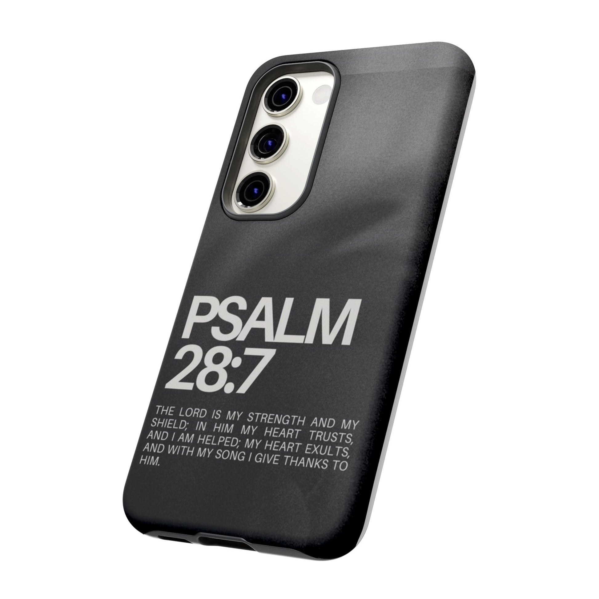 Christian Themed Psalms 28:7 Phone Case, Tough Cases for iPhones, Samsung, and Pixel