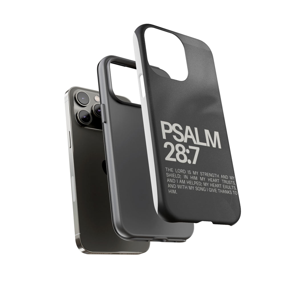 Christian Themed Psalms 28:7 Phone Case, Tough Cases for iPhones, Samsung, and Pixel