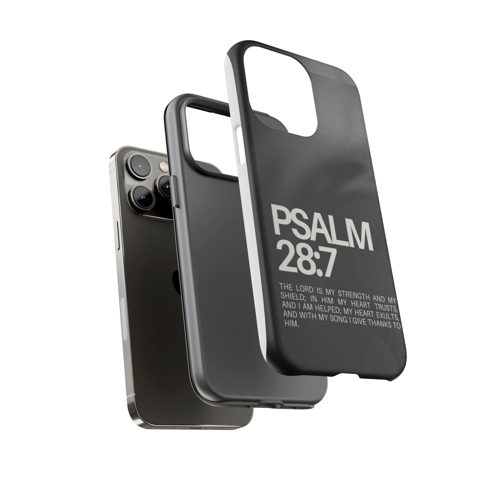 Christian Themed Psalms 28:7 Phone Case, Tough Cases for iPhones, Samsung, and Pixel